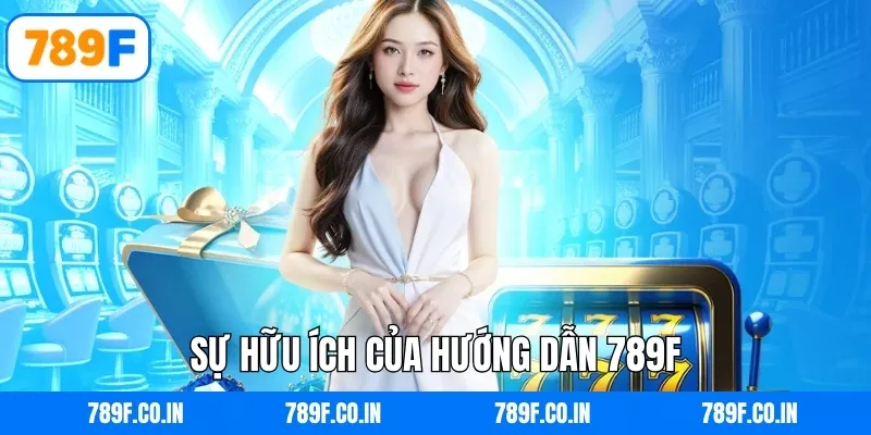 Sự hữu ích của hướng dẫn 789F