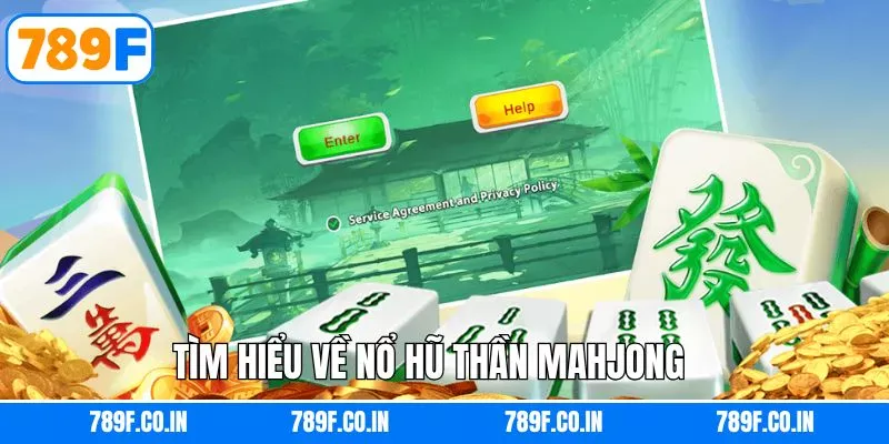 Sơ lược về game nổ hũ thần Mahjong hấp dẫn
